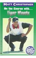 On the Course With...Tiger Woods (Matt Christopher Sports Bio Bookshelf)