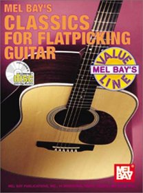 Mel Bay Value Line : Classics For Flatpicking Guitar Book (CD Set)