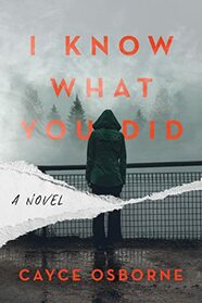 I Know What You Did: A Novel