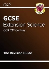 GCSE Extension Science OCR 21st Century Revision Guide