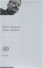 Opere complete vol. 1 - Scritti 1906-1922
