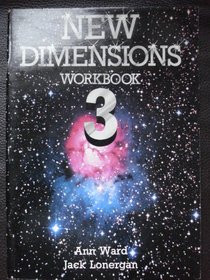 New Dimensions: Workbook 3