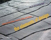 The Elements of Design: Rediscovering Colors, Textures, Forms, and Shapes
