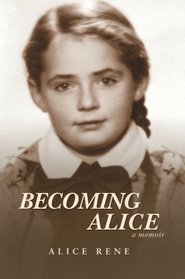 Becoming Alice: A Memoir