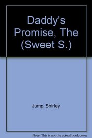 Daddy's Promise, The (Sweet S.)