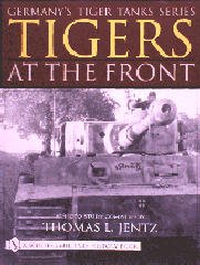 Tigers At the Front (Germany's Tiger Tanks)