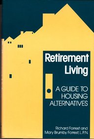 Retirement Living: A Guide to Housing Alternatives