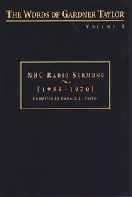 The Words of Gardner Taylor: NBC Radio Sermons, 1959-1970 (Words of Gardner Taylor)