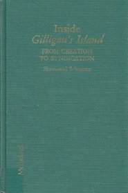 Inside Gilligan's Island: From Creation to Syndication