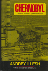 Chernobyl : A Russian Journalist's Eyewitness Account