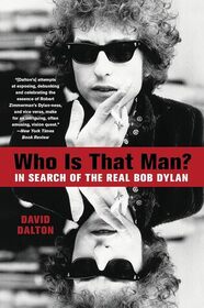 Who is that Man? In Search of the Real Bob Dylan