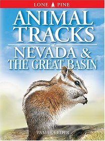 Animal Tracks of Nevada and the Great Basin (Animal Tracks Guides)