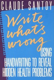 Write What's Wrong: Using Handwriting to Reveal Hidden Health Problems