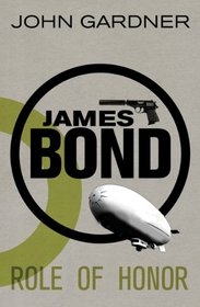 James Bond: Role of Honor: A 007 Novel (James Bond 007)