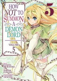 How NOT to Summon a Demon Lord (Manga) Vol. 5