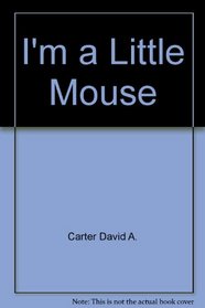 I'm a Little Mouse