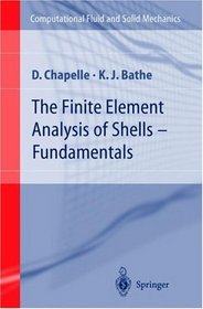 The Finite Element Analysis of Shells: Fundamentals