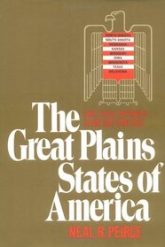The Great Plains States of America: People, Politics, and Power in the Nine Great Plains States