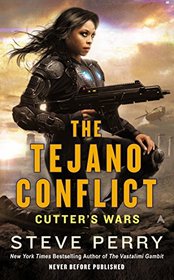 The Tejano Conflict (Cutter's Wars, Bk 3)