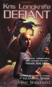 Defiant (Kris Longknife, Bk 3)