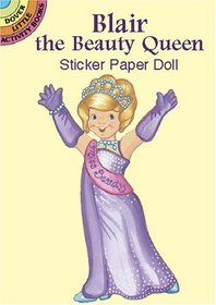 Blair the Beauty Queen Sticker Paper Doll (Dover Little Activity Books)