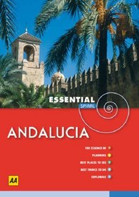 Andalucia (AA Essential Spiral Guides) (AA Essential Spiral Guides)