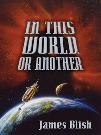 In This World, or Another: Stories (Five Star Science Fiction/Fantasy)