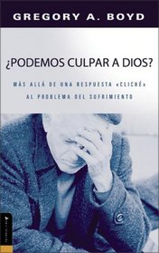 Podemos Culpar a Dios?