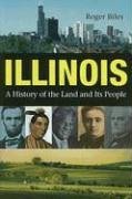 Illinois: A History Of The Land And Its People