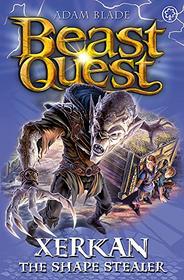 Beast Quest: Xerkan the Shape Stealer: Series 23 Book 4