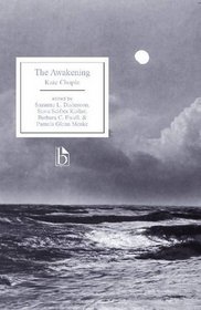 The Awakening and Other Writings (Broadview Editions)