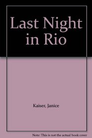 Last Night in Rio