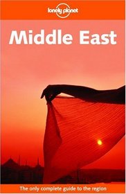 Lonely Planet Middle East (Lonely Planet Middle East)