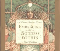 Embracing the Goddess Within: A Creative Guide for Women