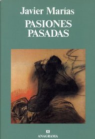 Pasiones Pasadas (Coleccion Argumentos)