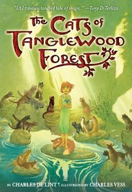 The Cats of Tanglewood Forest (Newford, Bk 18)