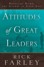 Attitudes of Great Leaders: Bringing down the Giants in Your Life