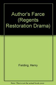 Author's Farce (Regents Restoration Drama)