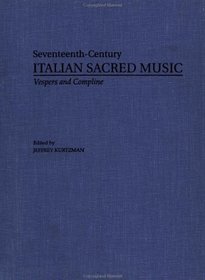 Vesper and Compline Music for Two Principal Voices (Seventeenth-Century Italian Sacred Music)