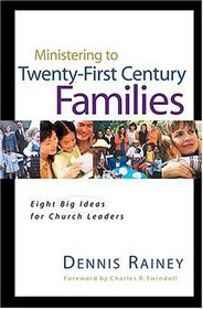 Ministering To Twenty-first Century Families