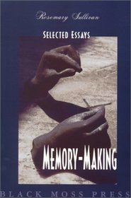 Memory Making: Selected Essays