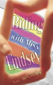 Riding with Miss Lindsey