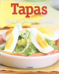 TAPAS: TASTY SPANISH TIDBITS