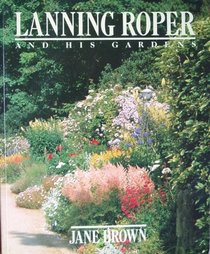 Lanning Roper and His Gardens