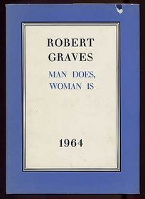 Man Does, Woman is