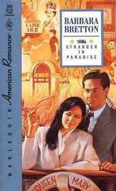 Stranger in Paradise (Century of Romance) (Harlequin American Romance, No 369)