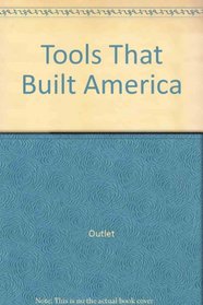 Tools That Built America