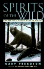 Spirits of the Wild : The World's Great Nature Myths