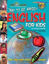 Way to Go Amigo!: English for Kids (Little Linguists)