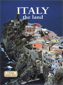 Italy - the Land (Lands, Peoples, and Cultures)